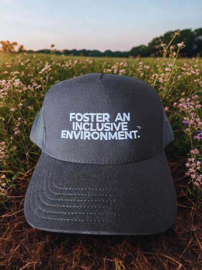 Foster An Inclusive Environment Trucker Hat